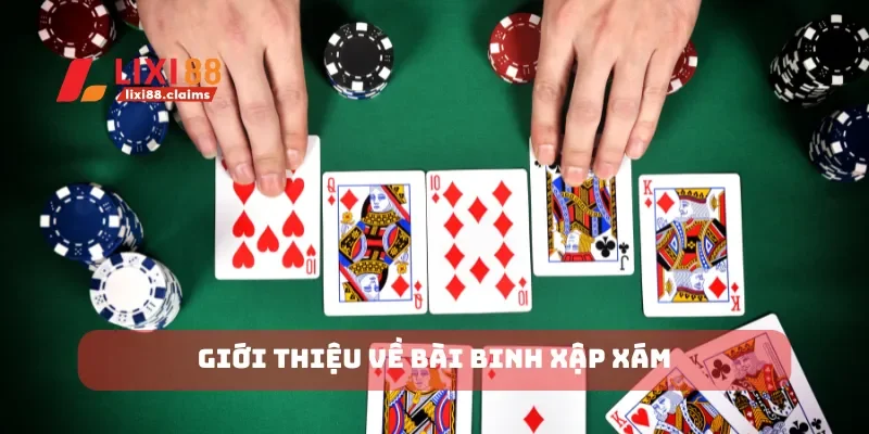 Cách Chơi Poker Hướng Dẫn Từng Bước Để Chiến Thắng 5 Giới thiệu về bài binh xập xám